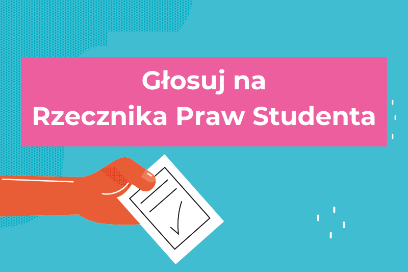 Wybierz swojego Rzecznika Praw Studenta 